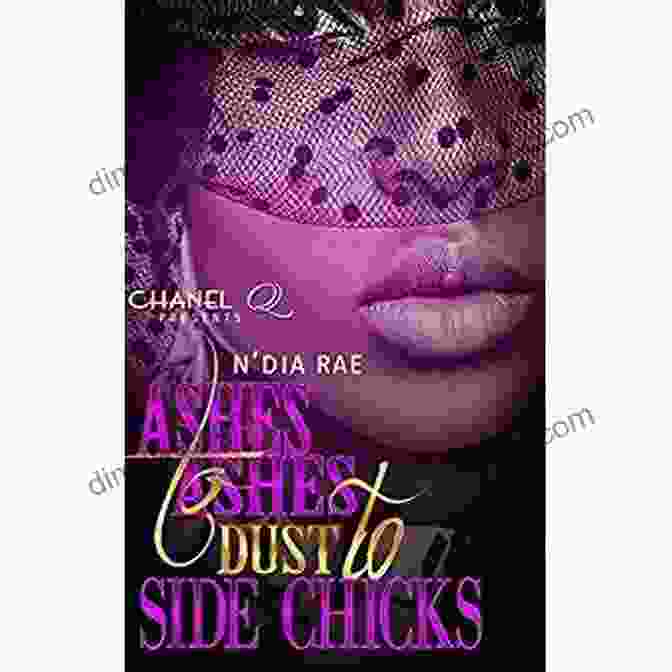 Ashes To Ashes, Dust To Side Chicks Book Cover Ashes To Ashes Dust To Side Chicks 3