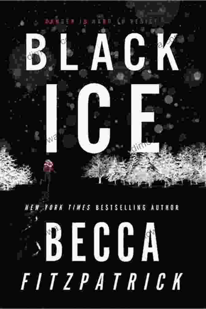 Black Ice Book Cover: A Thrilling And Atmospheric Urban Fantasy Novel By Becca Fitzpatrick Black Ice Becca Fitzpatrick