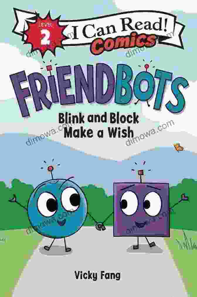 Blink And Block Make A Wish Book Cover Friendbots: Blink And Block Make A Wish (I Can Read Comics Level 2)