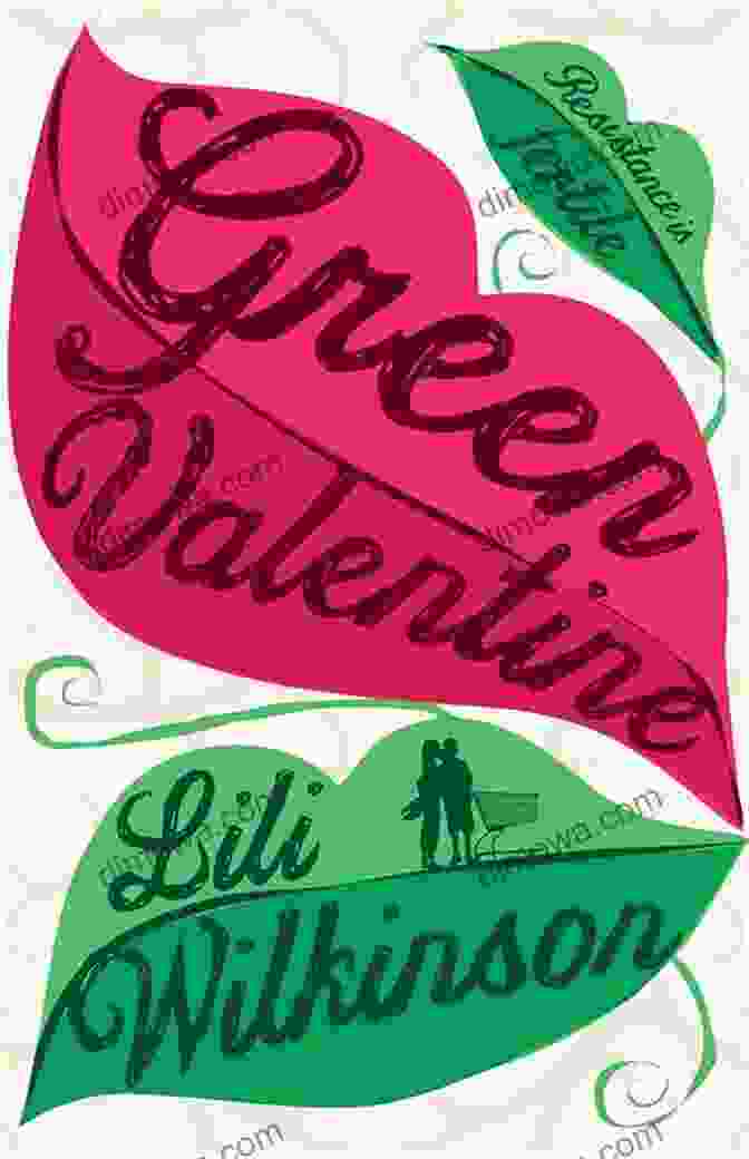 Book Cover Of 'Green Valentine' By Lili Wilkinson, Featuring A Woman Sitting On A Bench In A Lush Green Field. Green Valentine Lili Wilkinson