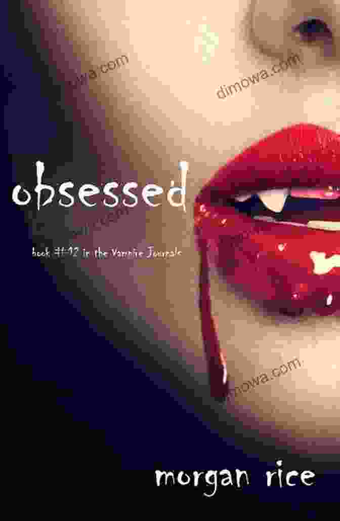 Book Cover Of Obsessed, Book 12 In The Vampire Journals Series Obsessed (Book #12 In The Vampire Journals)