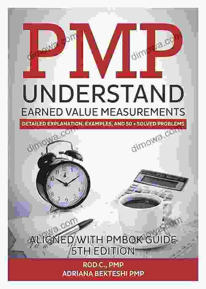 Book Cover: PMP Understand Earned Value Measurements PMP Understand Earned Value Measurements: Detailed Explanation Examples And 50+ Solved Problems