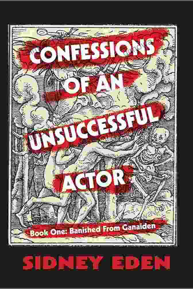 Confessions Of An Unsuccessful Actor Banished From Ganaiden Book Cover Confessions Of An Unsuccessful Actor: Banished From Ganaiden