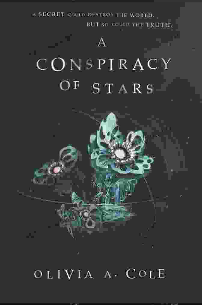 Conspiracy Of Stars Book Cover By Olivia Cole A Conspiracy Of Stars Olivia A Cole