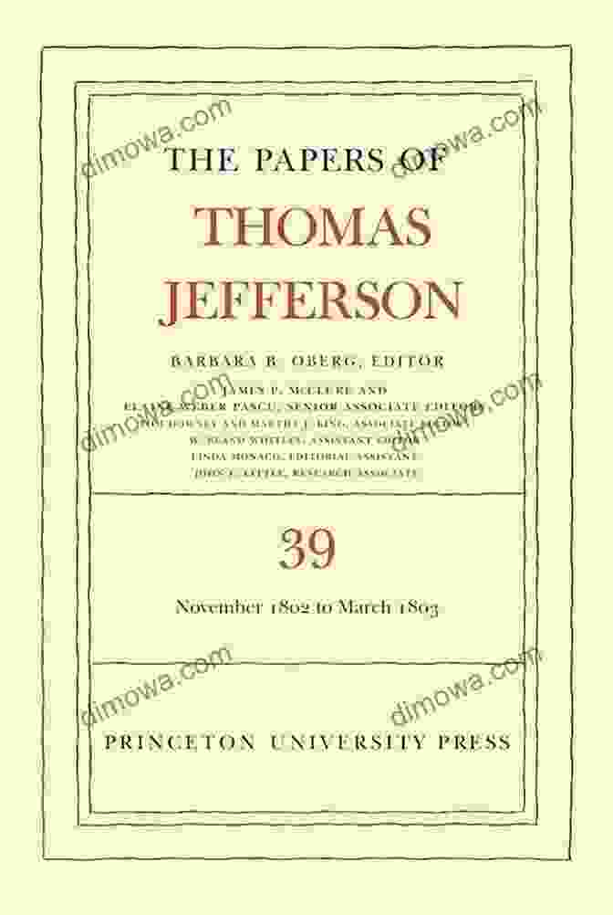 Cover Image Of The Papers Of Thomas Jefferson Volume 39, With A Portrait Of Jefferson And A Quill Pen Resting On Top Of A Leather Bound Book. The Papers Of Thomas Jefferson Volume 39: 13 November 1802 To 3 March 1803