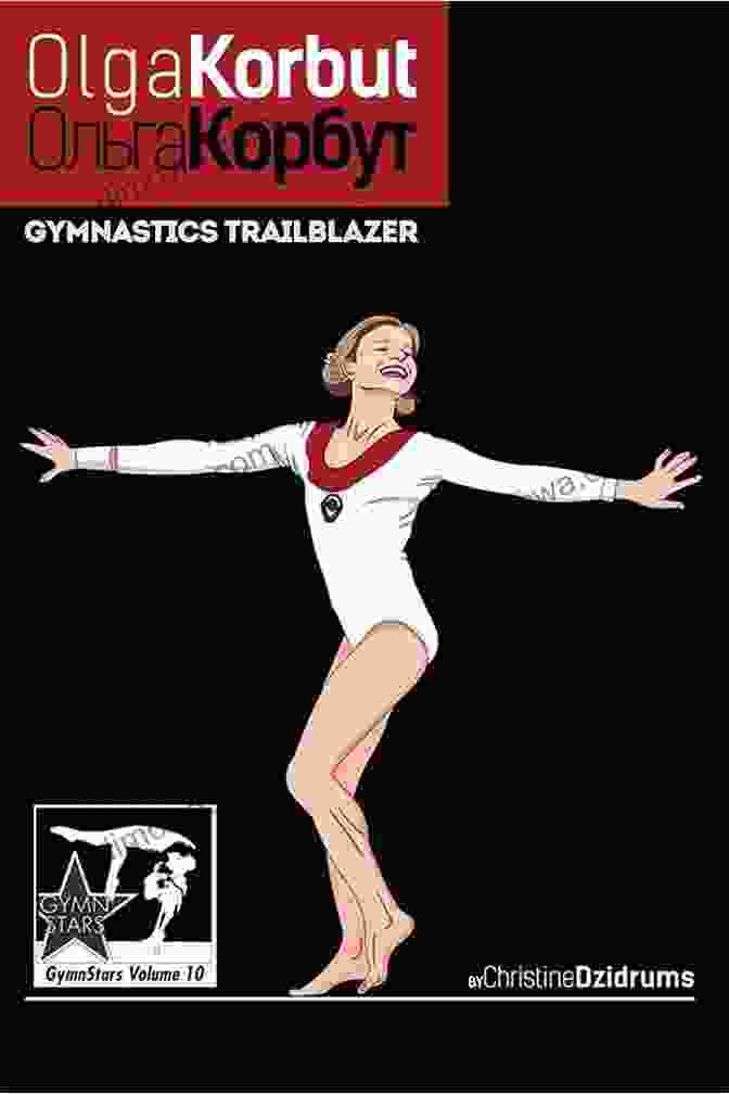 Cover Of Gymnstars Volume 10: Olga Korbut Olga Korbut: Gymnastics Trailblazer: GymnStars Volume 10