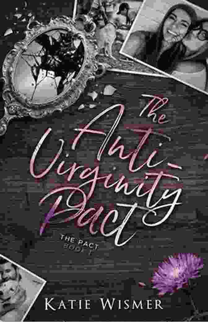 Cover Of The Anti Virginity Pact, Featuring A Group Of Young Women Walking Confidently The Anti Virginity Pact (The Pact)