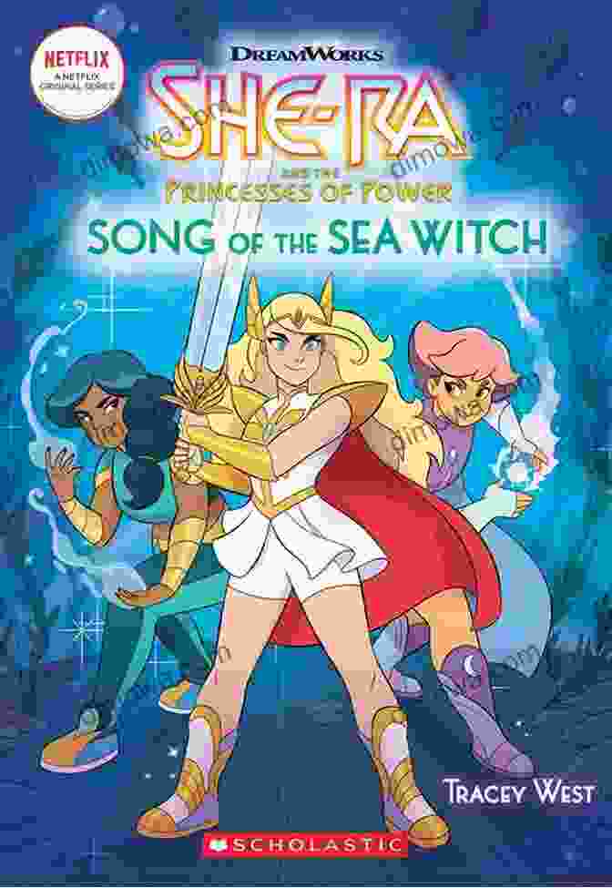 Cover Of The Book 'Song Of The Sea Witch She Ra: Chapter 1' She Ra: Song Of The Sea Witch (She Ra Chapter #3)