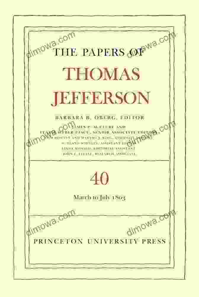 Cover Of The Papers Of Thomas Jefferson Volume 40 The Papers Of Thomas Jefferson Volume 40: 4 March To 10 July 1803
