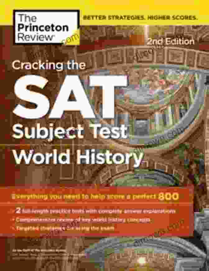 Cracking The SAT Subject Test In World History 2nd Edition Book Cover Cracking The SAT Subject Test In World History 2nd Edition: Everything You Need To Help Score A Perfect 800 (College Test Preparation)