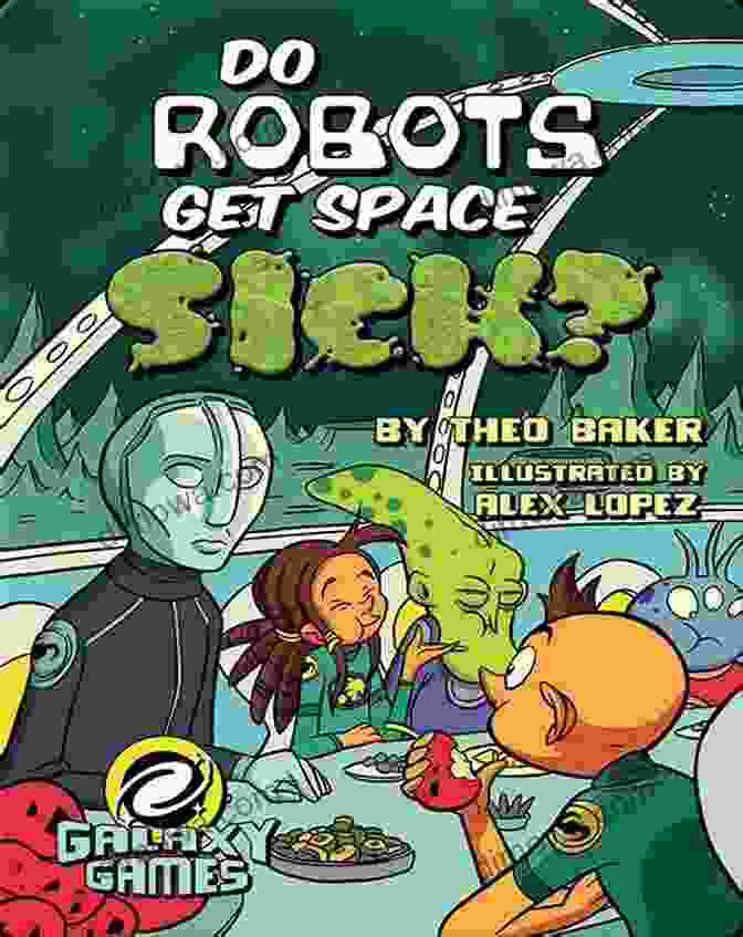 Do Robots Get Space Sick? Book Cover Do Robots Get Space Sick? (Galaxy Games)