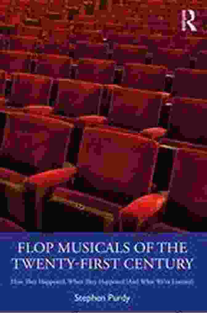 Flop Musicals Of The Twenty First Century Book Cover Flop Musicals Of The Twenty First Century: Part I: The Creatives