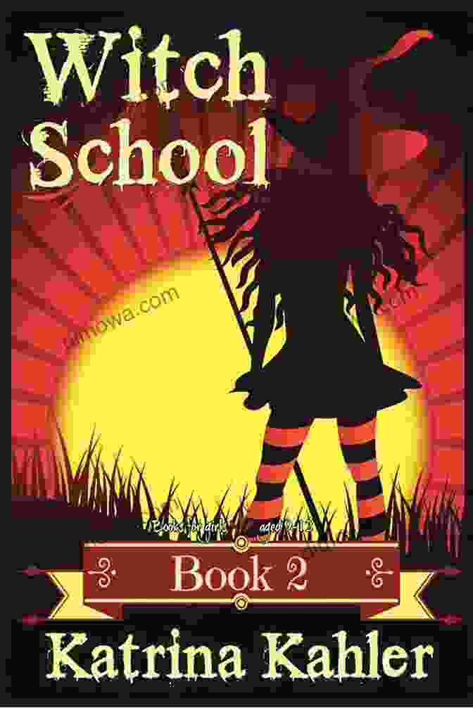 For Girls Witch School Book Cover For Girls WITCH SCHOOL 3: For Girls Aged 9 12: My First True Love