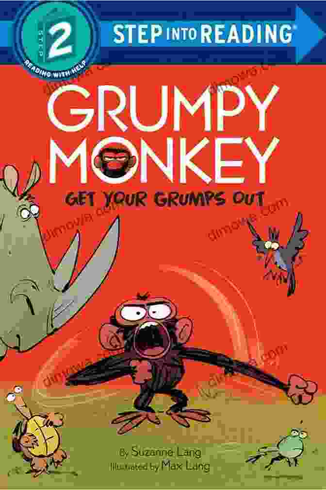 Grumpy Monkey Get Your Grumps Out Grumpy Monkey Get Your Grumps Out (Step Into Reading)