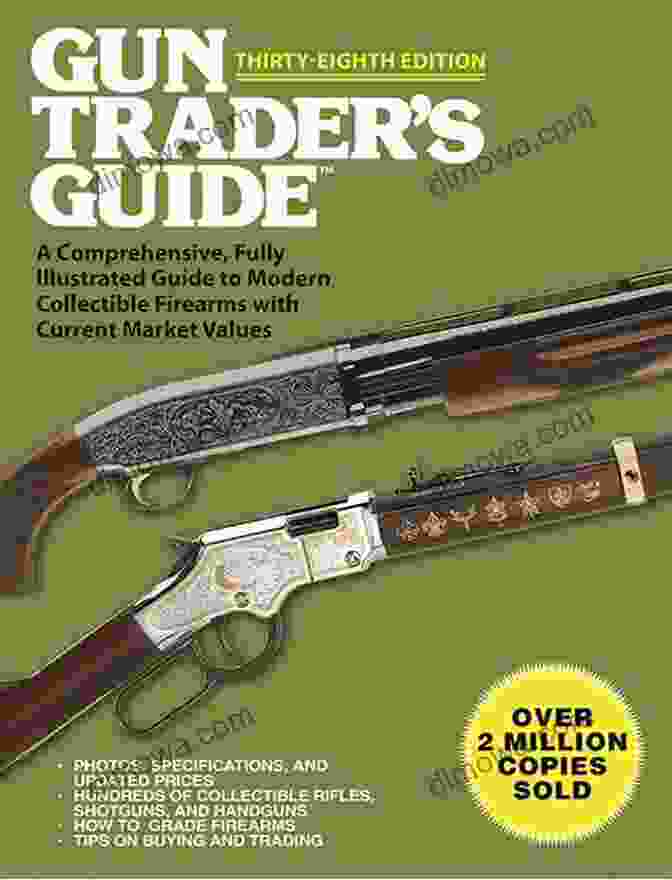 Gun Trader's Guide Thirty Eighth Edition Cover Gun Trader S Guide Thirty Eighth Edition: A Comprehensive Fully Illustrated Guide To Modern Collectible Firearms With Current Market Values