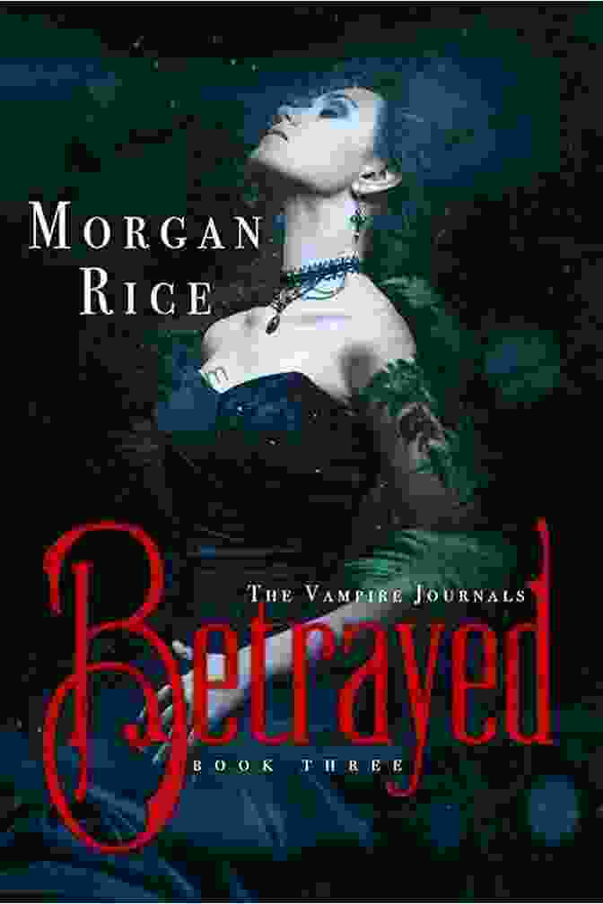 Haunting Prose Betrayed (Book #3 In The Vampire Journals)