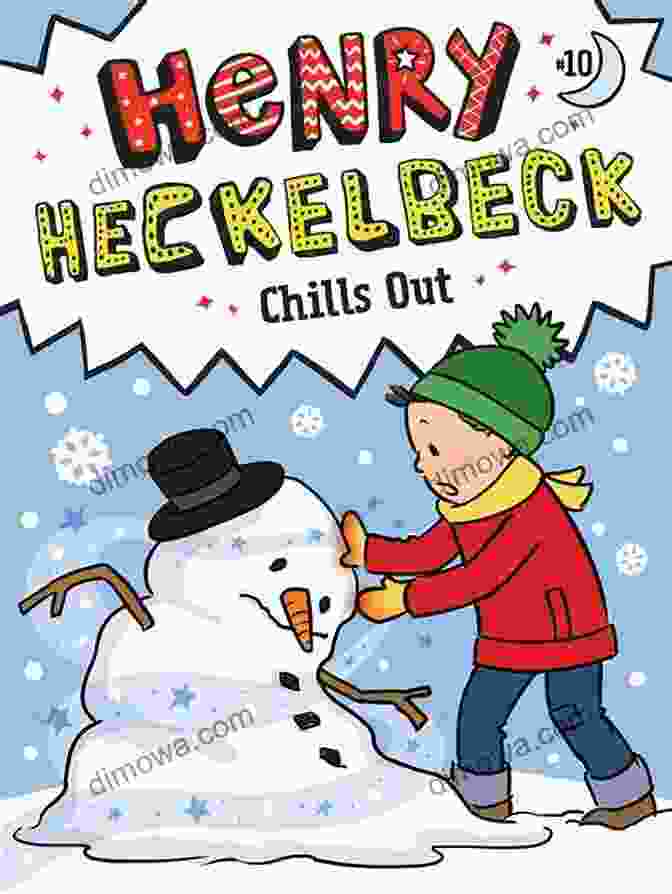 Henry Heckelbeck Chills Out Book Cover Henry Heckelbeck Chills Out Steve Webb