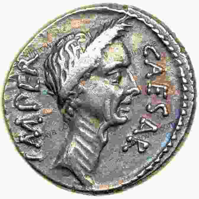 Julius Caesar On A Coin Julius Caesar And The Foundation Of The Roman Imperial System (Illustrated)
