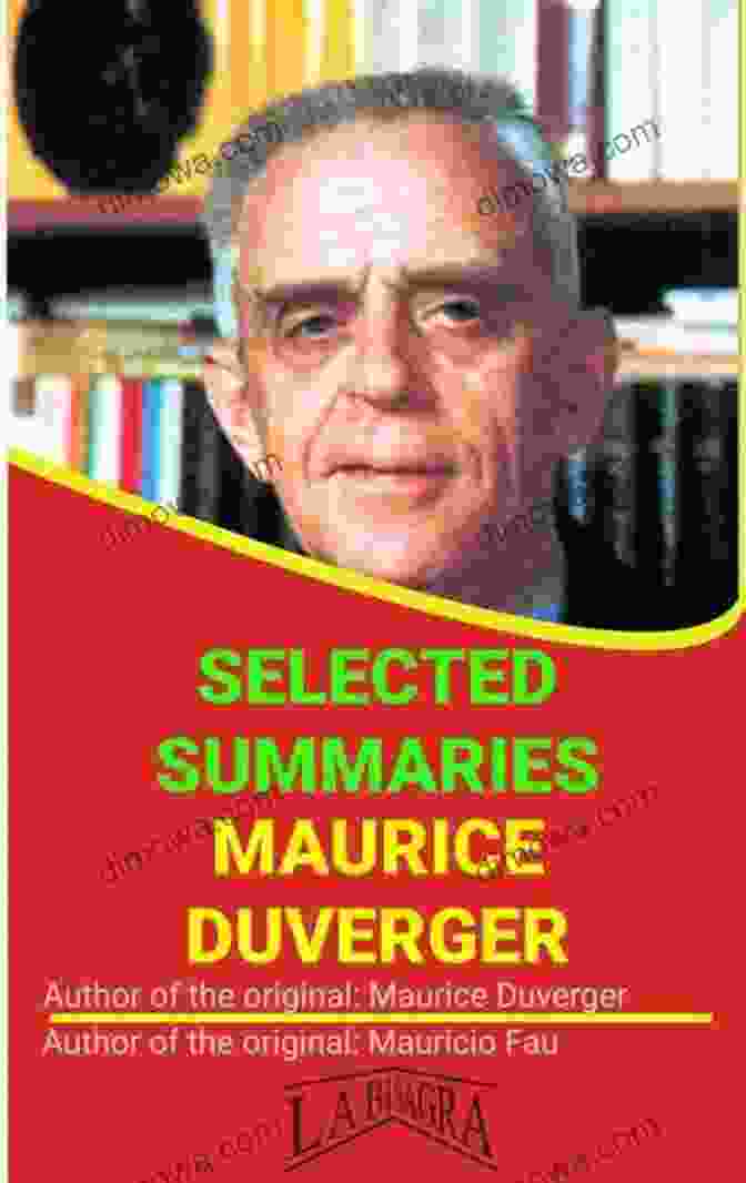 Maurice Duverger Selected Summaries Book Cover MAURICE DUVERGER: SELECTED SUMMARIES Toby Neighbors
