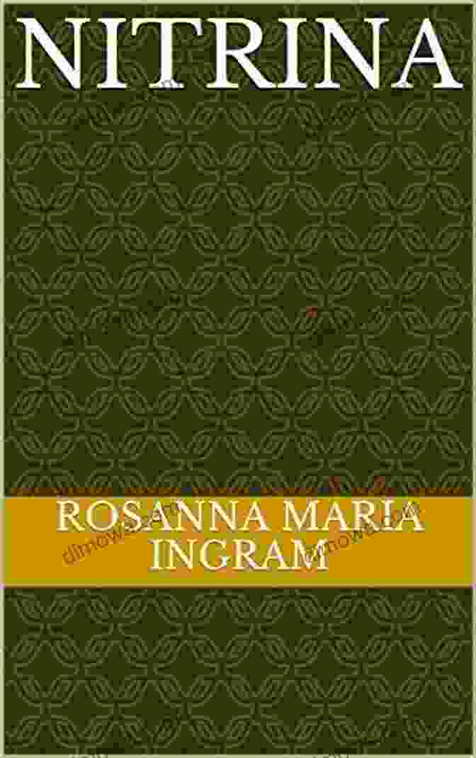 Nitrina Rosanna Maria Ingram's Book Cover, Featuring An Inspiring Portrait Of The Author Against A Vibrant And Empowering Background. NITRINA Rosanna Maria Ingram