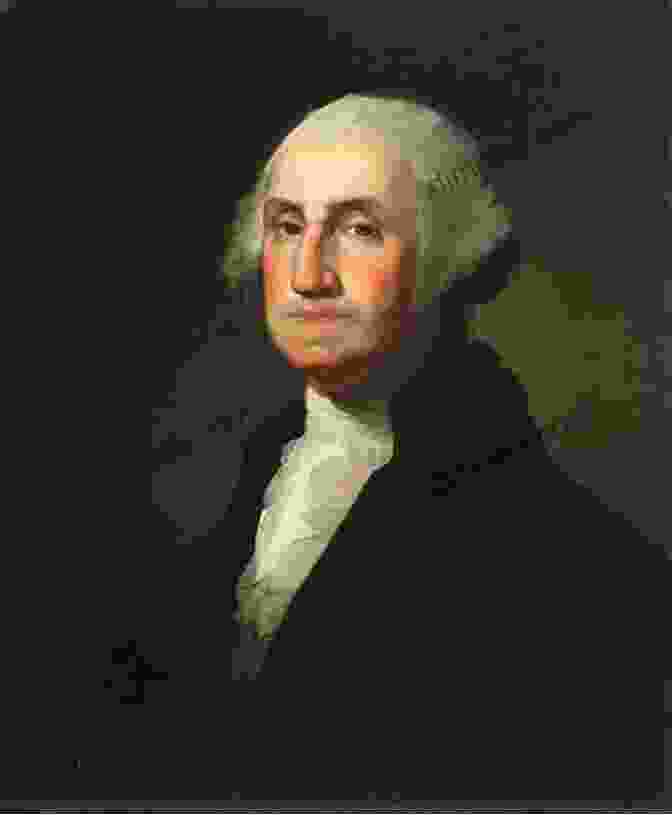 Portrait Of George Washington, The First President Of The United States American Legends: The Life Of George Washington (Illustrated)