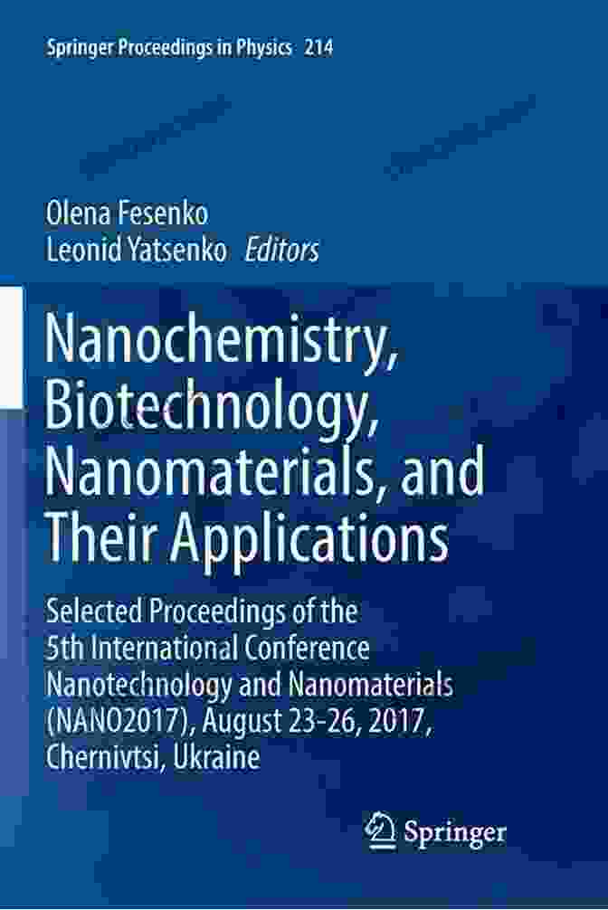 Selected Proceedings Of The 5th International Conference Nanotechnology And Nanooptics Nanophotonics Nanostructures And Their Applications: Selected Proceedings Of The 5th International Conference Nanotechnology And (Springer Proceedings In Physics 210)