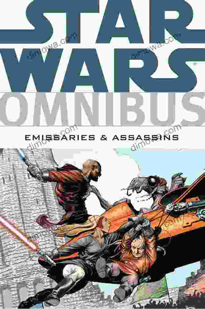 Star Wars Omnibus: Emissaries And Assassins Assassins Cover Art Star Wars Omnibus: Emissaries Assassins (Star Wars Universe)