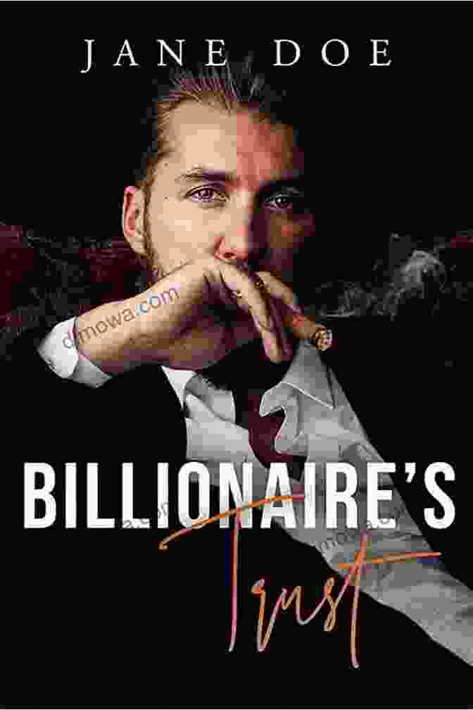 The Billionaire Trust Book Cover The Billionaire S Trust: Covington Billionaires 1 (A Billionaire Romance Love Story)