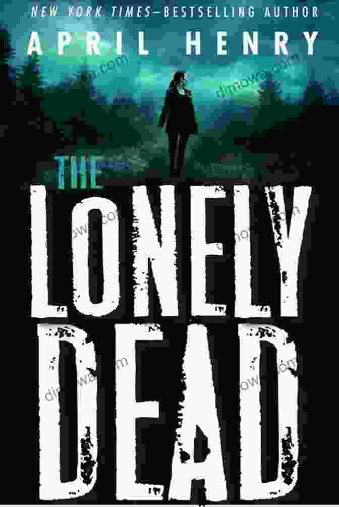 The Lonely Dead Book Cover The Lonely Dead April Henry