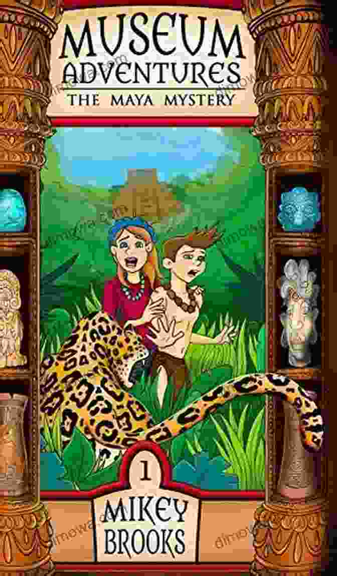 The Maya Mystery Museum Adventures Book Cover, Featuring A Vibrant Illustration Of Maya Ruins And Artifacts The Maya Mystery (Museum Adventures 1)