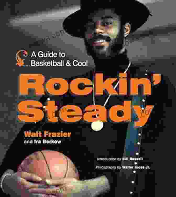 The Rockin' Steady Guide To Basketball And Cool Book Cover Rockin Steady: A Guide To Basketball And Cool