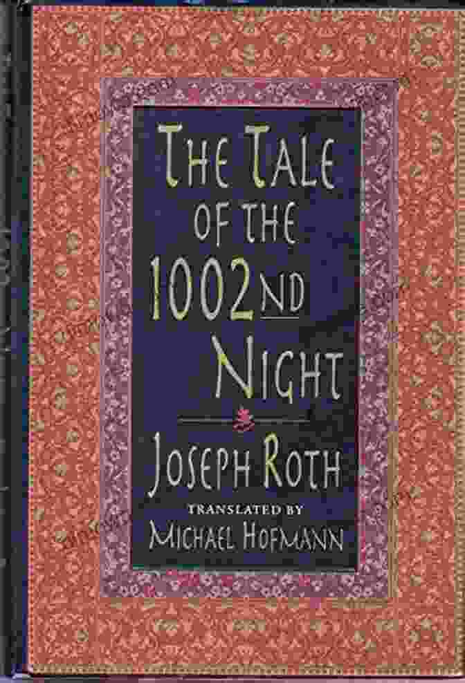 The Tale Of The 1002nd Night Novel By [Author's Name] The Tale Of The 1002nd Night: A Novel