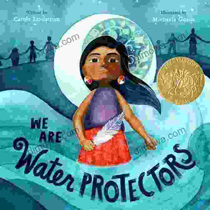 To Be Water Protector Book Cover By Carole Lindstrom And Michaela Goade To Be A Water Protector: The Rise Of The Wiindigoo Slayers
