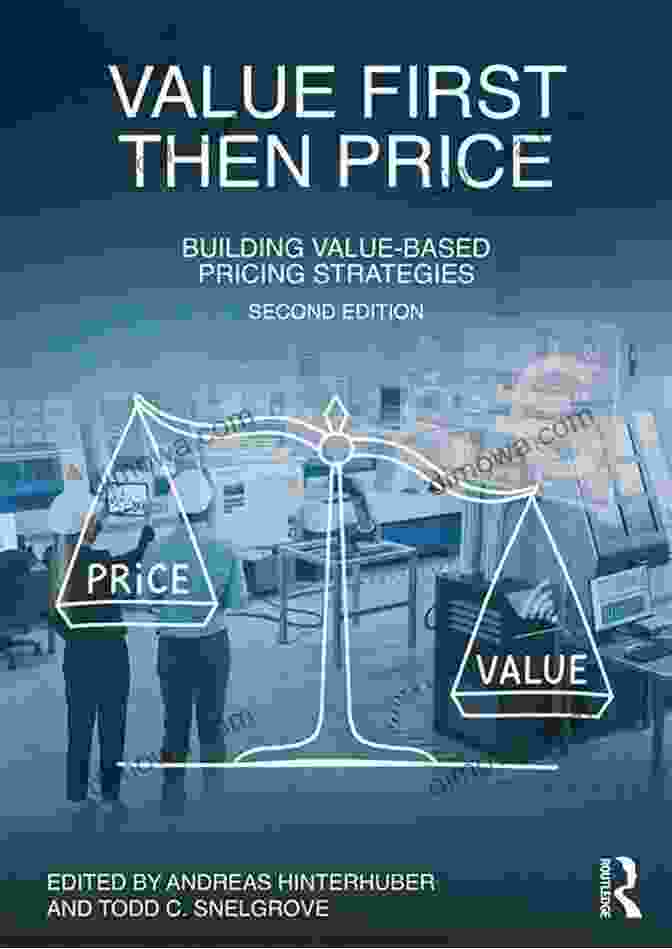 Value First, Then Price Book Cover Value First Then Price: Building Value Based Pricing Strategies
