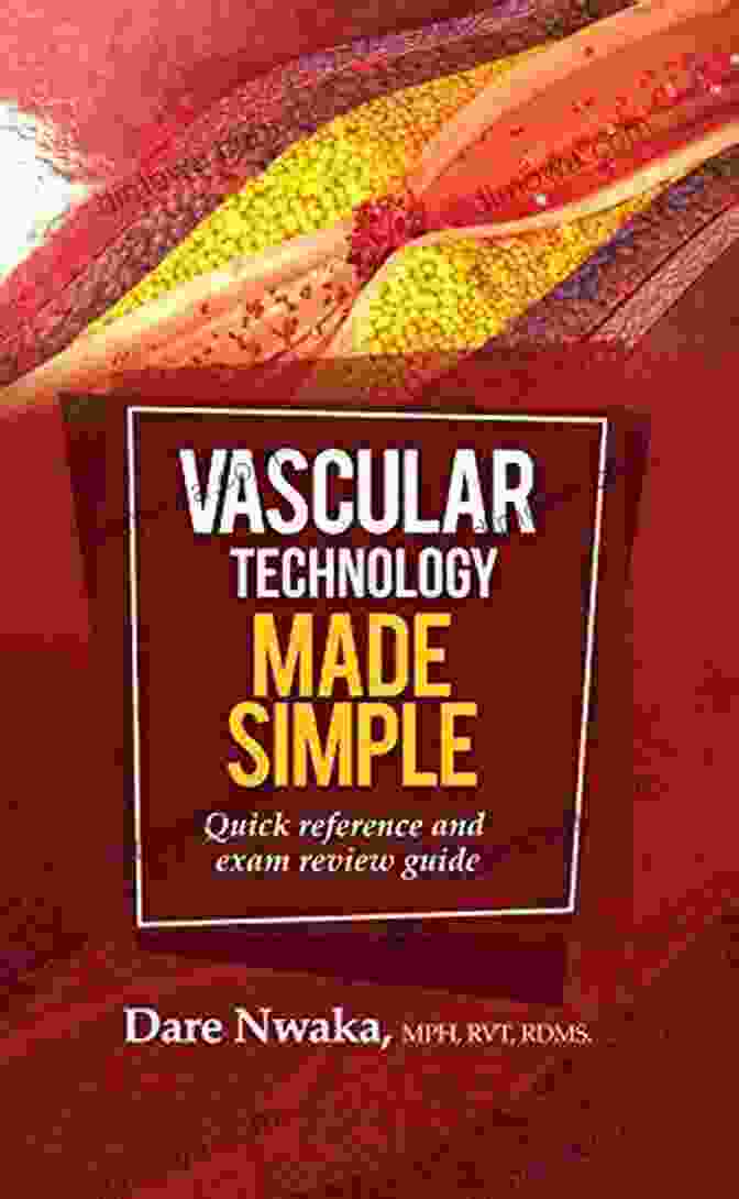 Vascular Technology Made Simple Book By Troy Dvorak Vascular Technology Made Simple Troy Dvorak