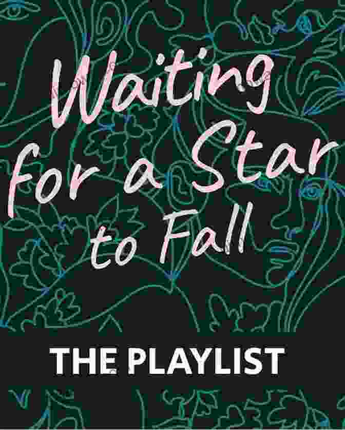 Waiting For The Stars To Fall: A Haunting Novel Of Love, Loss, And Resilience Waiting For The Stars To Fall