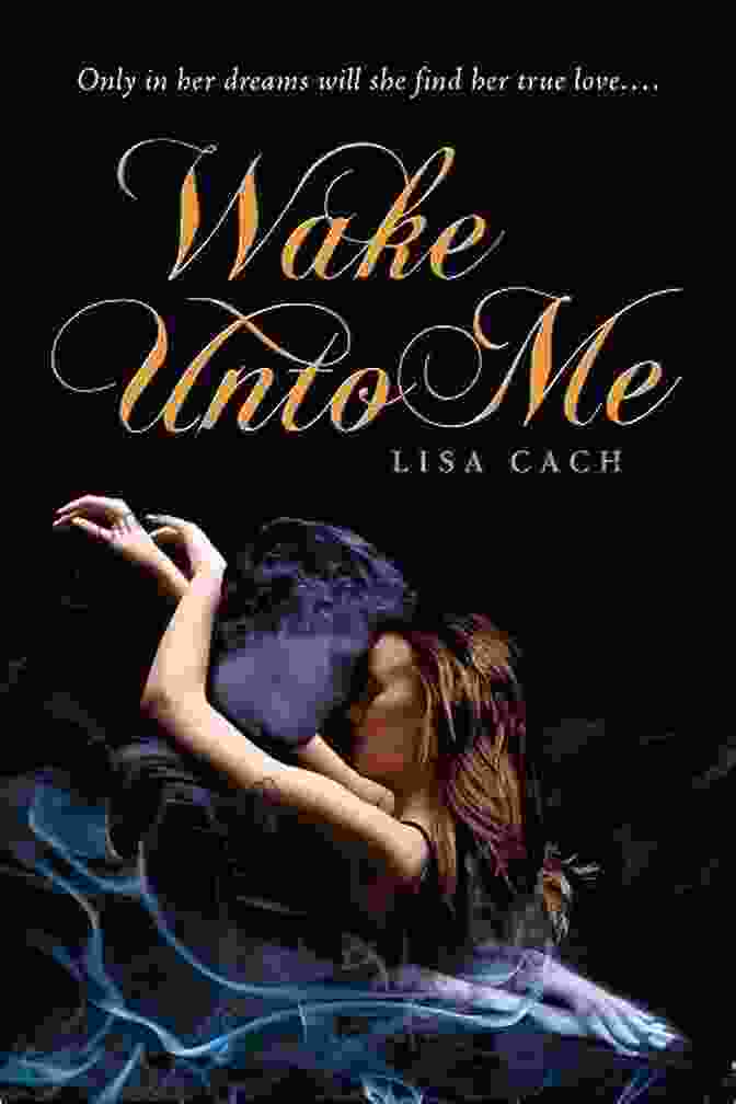 Wake Unto Me Book Cover Wake Unto Me Lisa Cach