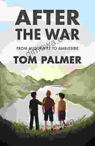 After The War: From Auschwitz To Ambleside (Conkers)
