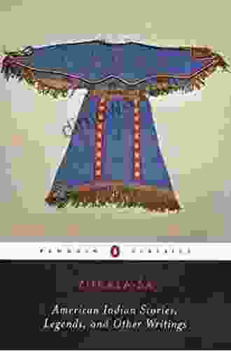American Indian Stories Legends And Other Writings (Penguin Classics)