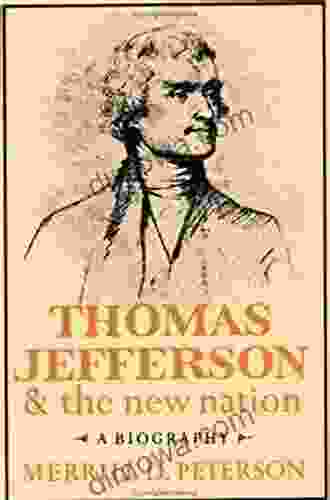 Thomas Jefferson And The New Nation: A Biography (Galaxy Books)