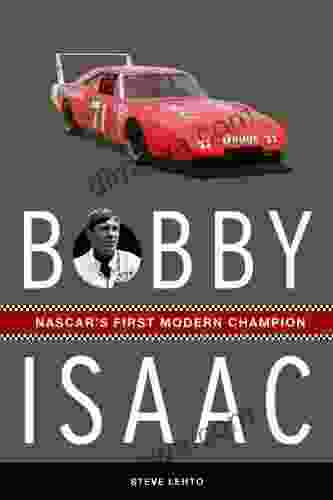 Bobby Isaac: NASCAR S First Modern Champion
