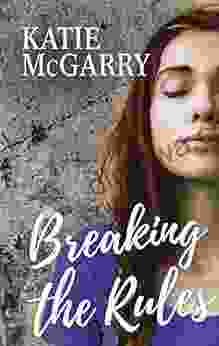 Breaking The Rules: A Coming Of Age YA Romance (Pushing The Limits)