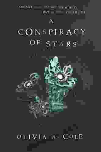 A Conspiracy Of Stars Olivia A Cole