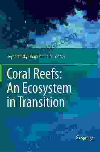 Coral Reefs: An Ecosystem In Transition