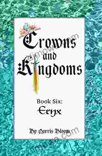 Crowns And Kingdoms: Six: Eryx