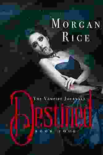 Destined (Book #4 In The Vampire Journals)