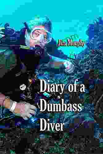 Diary Of A Dumbass Diver