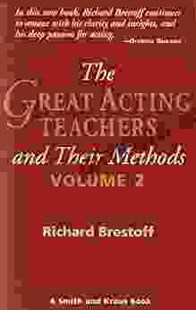 The Great Acting Teachers And Their Methods: Volume 2