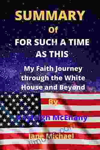 SUMMARY OF FOR SUCH A TIME AS THIS By Kayleigh McEnany: My Faith Journey Through The White House And Beyond