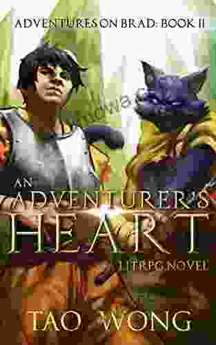An Adventurer S Heart: A LitRPG Fantasy Adventure (Adventures On Brad 2)